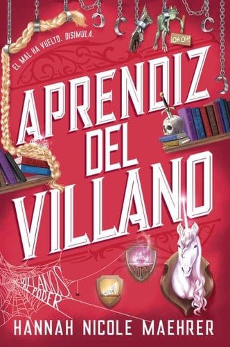 Aprendiz del villano - Hannah Nicole Maehrer • 2024