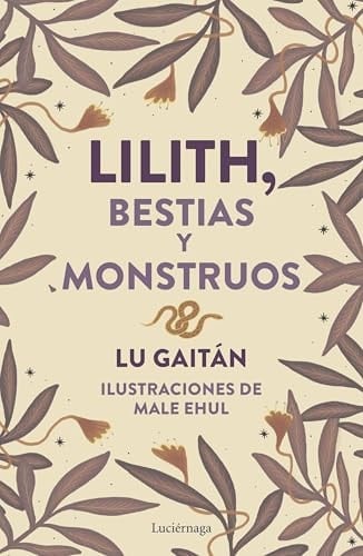 Lilith, Bestias y monstruos - Lu Gaitán • 2024
