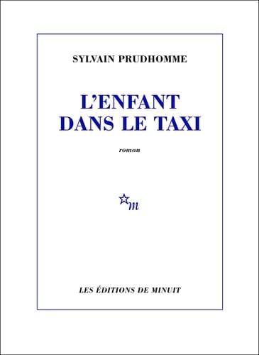 L'enfant dans le taxi - Sylvain Prudhomme · 2023