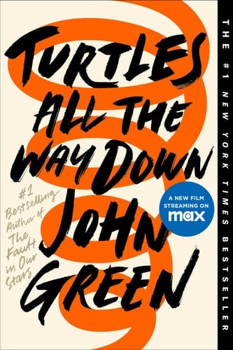 Turtles All the Way Down - John Green • 2019