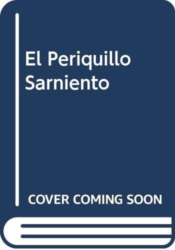 El Periquillo Sarmiento - Jose Joaquin Fernandez De Lizardi • 1999