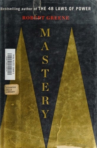 Mastery - Robert Greene • 2013