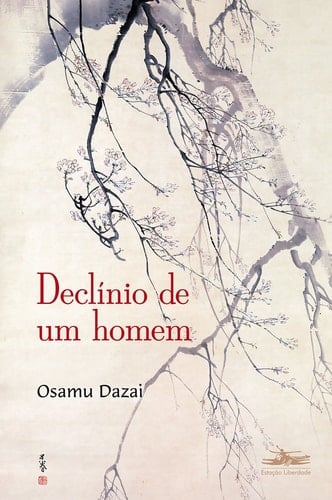 Declinio de um Homem - Osamu Dazai · 2015