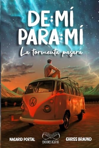 De Mí Para Mí, La Tormenta Pasará (Spanish Edition) - Nacarid Portal • 2023