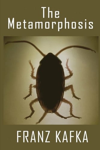 The Metamorphosis - Franz Kafka • 2018