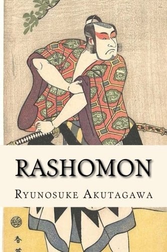 Rashomon - Ryunosuke Akutagawa • 2017