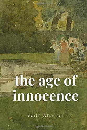 The Age of Innocence - Edith Wharton • 1920