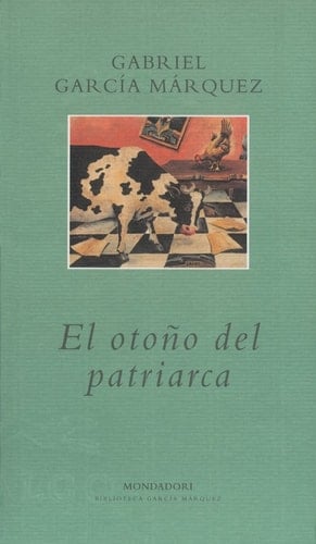 El otoño del patriarca - Gabriel Garcia Marquez • 1975