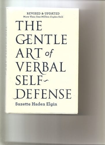 The Gentle Art of Verbal Self-Defense. - Suzette Haden Elgin • 2009