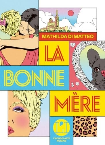 La bonne mère - Mathilda Di Matteo · 2025