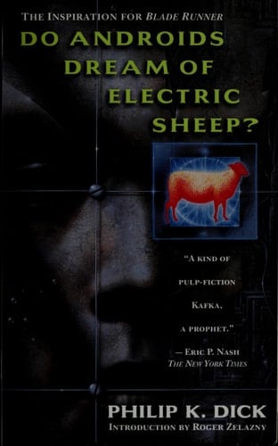 Do Androids Dream of Electric Sheep? - Philip K. K. Dick • 1996