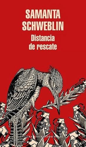 Distancia de rescate (Spanish Edition) - Samanta Schweblin • 2015