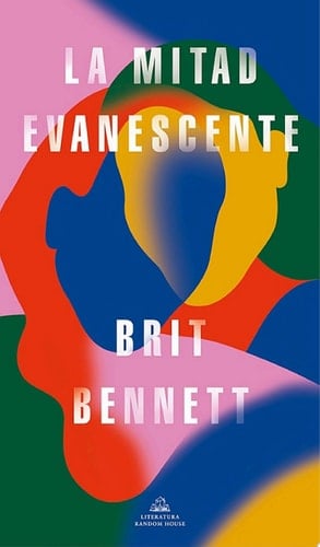 La mitad evanescente (Spanish Edition) - Brit Bennett • 2021
