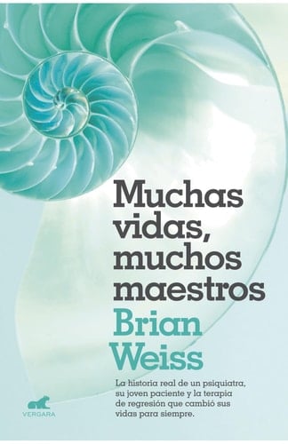 MUCHAS VIDAS, MUCHOS MAESTROS - Brian Weiss • 2014