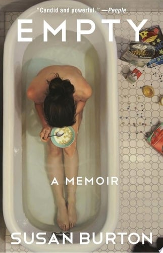 Empty: A Memoir - Susan Burton • 2020