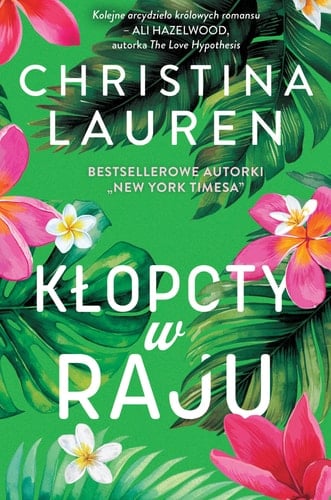 Kłopoty w raju - Christina Lauren · 2024