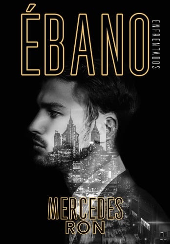 Ébano (Enfrentados 2) - Mercedes Ron • 2019
