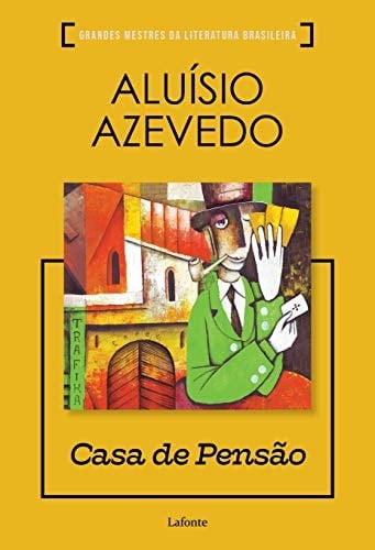 Casa de Pensão - Aluísio Azevedo · 2020