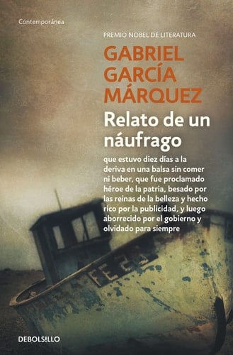 Relato de un náufrago - Gabriel García Márquez • 2013