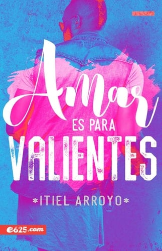 Amar es para valientes  - Itiel Arroyo • 2019