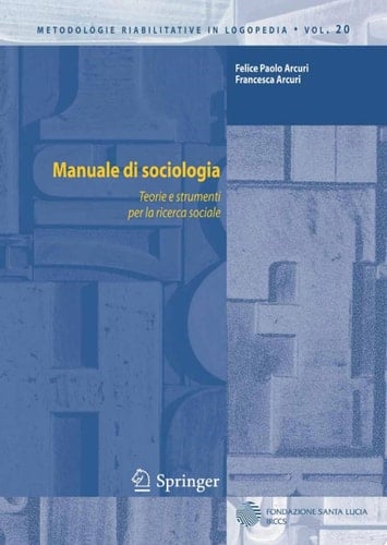 Manuale di sociologia - Felice Paolo Arcuri • 2011