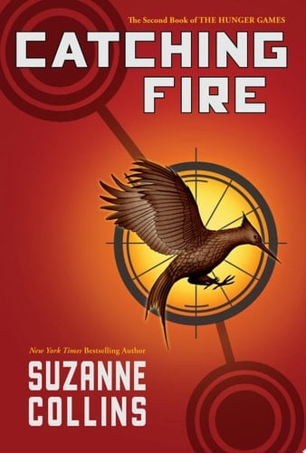 Catching Fire (Hunger Games Trilogy, Book 2) - Suzanne Collins • 2010