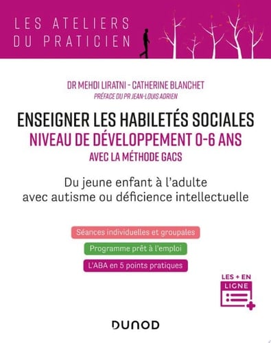 Enseigner les habiletés sociales - Niveau de développement 0-6 ans - Mehdi Liratni, Catherine Blanchet · 2021