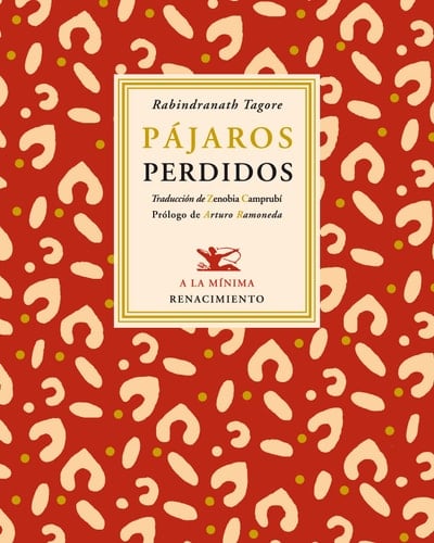 Pájaros perdidos - Rabindranath Tagore • 2011