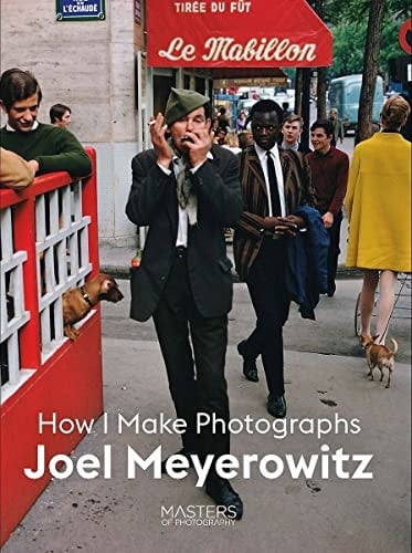 Joel Meyerowitz: How I Make Photographs - 2020