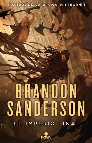 El imperio final / The Final Empire (Nacidos de la bruma / Mistborn) (Spanish Edition) - Brandon Sanderson • 2020