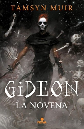 Gideon la novena / Gideon the Ninth (Trilogia de la tumba sellada, 1) (Spanish Edition) - Tamsyn Muir • 2021