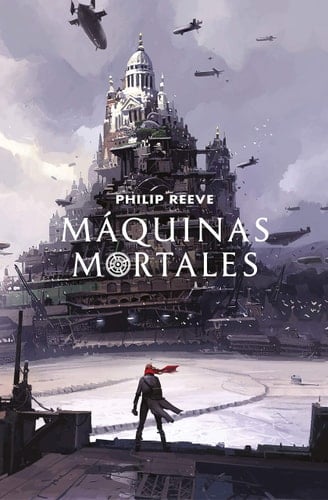 Máquinas mortales (Mortal Engines 1) - Philip Reeve • 2017