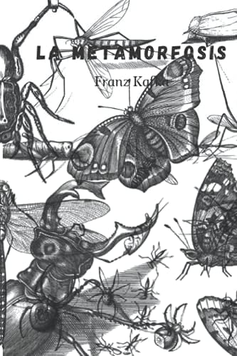 La metamorfosis de Franz Kafka: Spanish Edition - Franz Kafka • 2020