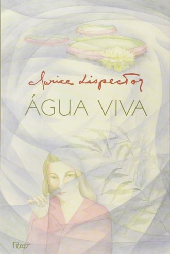 Agua Viva (Portuguese Edition) - Clarice Lispector • 1998