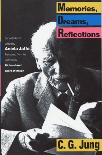 Memories, Dreams, Reflections - Carl G. Jung • 1989
