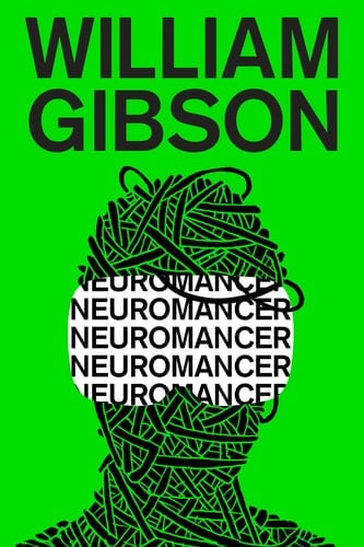 Neuromancer - William Gibson • 2000