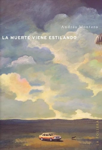La muerte viene estilando - Andrés Montero • 2021