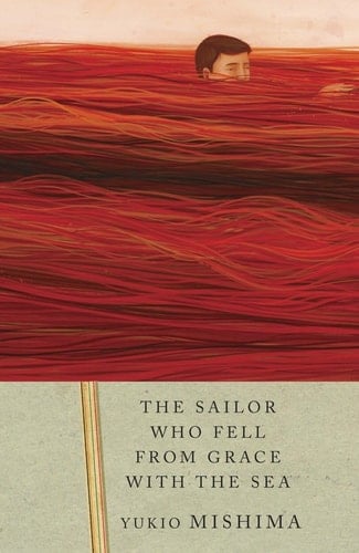 The Sailor Who Fell from Grace with the Sea - Yukio Mishima • 1994