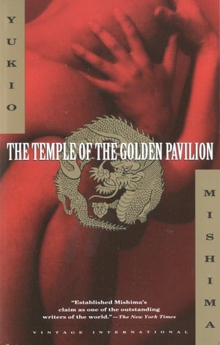 The Temple of the Golden Pavilion - Yukio Mishima • 1994