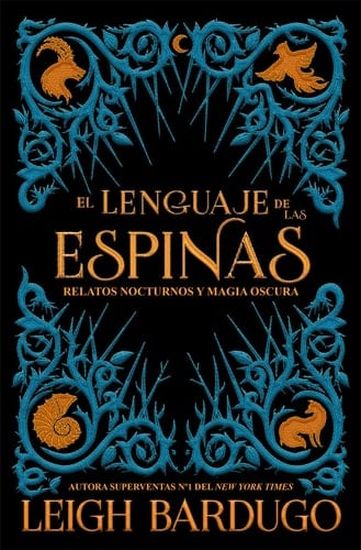 El lenguaje de las espinas - Leigh Bardugo • 2018