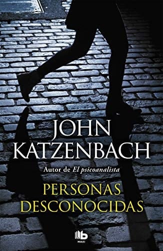 Personas desconocidas - John Katzenbach • 2018
