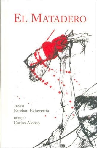 El Matadero (Spanish Edition) - Alonso • unde