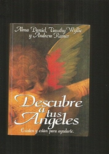 Descubre Tus Angeles (Spanish Edition) - ALMA/WYLLIE, TIMOTHY DANIEL • 1993