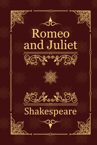 Romeo and Juliet - William Shakespeare