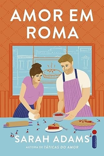 Amor em Roma (Em Portugues do Brasil) - Sarah Adams • 2019