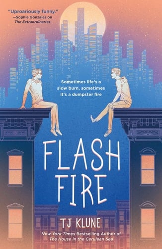 Flash Fire (The Extraordinaries, 2) - TJ Klune • 2021