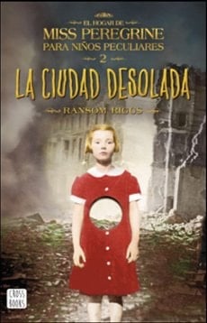 Miss Peregrine: ciudad desolada - Ransom Riggs • 2016