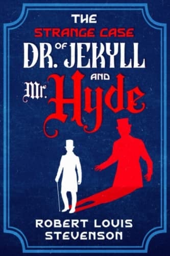 The Strange Case Of Dr. Jekyll And Mr. Hyde - Robert Louis Stevenson • 2022