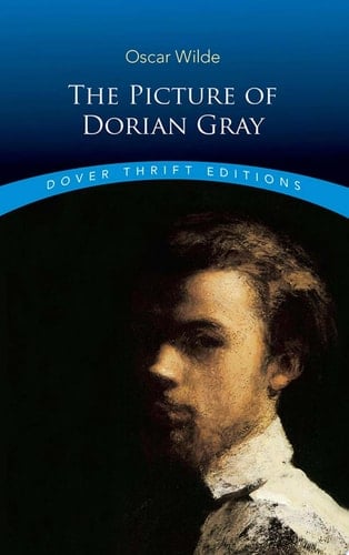 The Picture of Dorian Gray (Dover Thrift Editions: Classic Novels) - Oscar Wilde • 1993