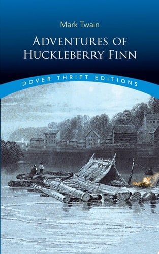 Adventures of Huckleberry Finn (Dover Thrift Editions: Classic Novels) - Mark Twain • 1994